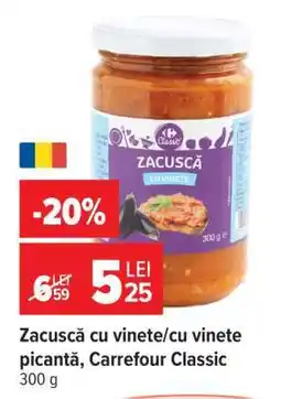Carrefour Zacuscă cu vinete/cu vinete picantă, Carrefour Classic Ofertă