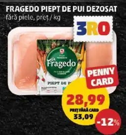 Penny FRAGEDO Piept de pui dezosat Ofertă