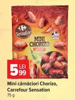 Carrefour Mini cârnațiori Chorizo, Carrefour Sensation Ofertă