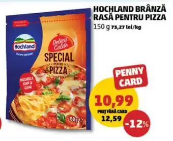 Penny Hochland Brânză Răsă pentru Pizza Ofertă
