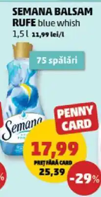 Penny SEMANA BALSAM RUFE blue whish Ofertă