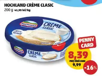 Penny Hochland Crème Clasic Ofertă