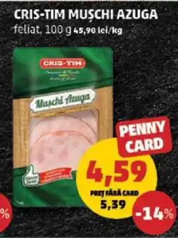 Penny CRIS-TIM MUȘCHI AZUGA Ofertă