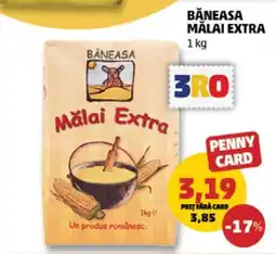Penny Băneasa Mălai Extra Ofertă