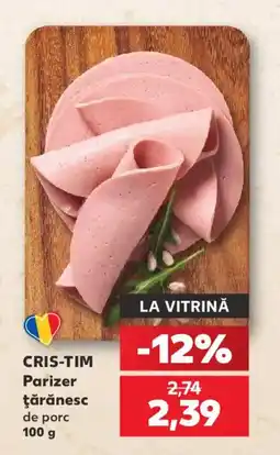 Kaufland CRIS-TIM Parizer ţărănesc Ofertă