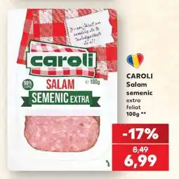 Kaufland CAROLI Salam semenic extra feliat 100g Ofertă
