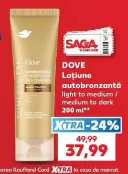 Kaufland DOVE Loțiune autobronzantă Ofertă