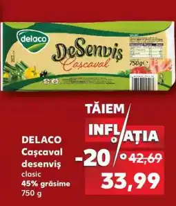 Kaufland DELACO Caşcaval Desenviş Ofertă