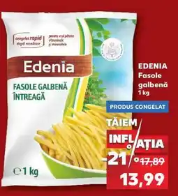 Kaufland Edenia Fasole Galbenă Ofertă