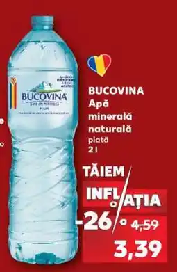 Kaufland BUCOVINA Apă minerală naturală plată 2 l Ofertă