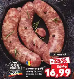 Kaufland Cârnaţi de porc în maţ de porc Ofertă