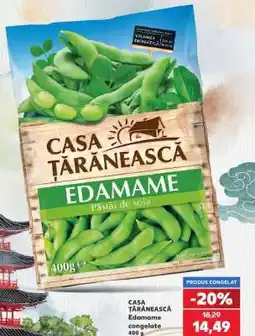 Kaufland CASA ȚĂRĂNEASCĂ Edamame congelate 400 g Ofertă