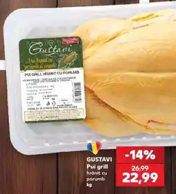 Kaufland GUSTAVI Pui grill hrănit cu porumb kg Ofertă