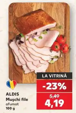 Kaufland ALDIS Mușchi file afumat Ofertă