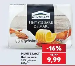 Kaufland MUNTE LACT Unt cu sare Ofertă
