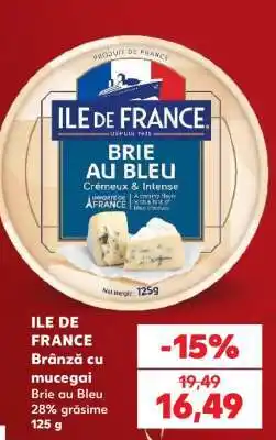 Kaufland ILE DE FRANCE Brânză cu mucegai Ofertă