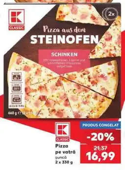 Kaufland Pizza pe vatră șuncă Ofertă