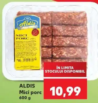 Kaufland ALDIS Mici porc Ofertă