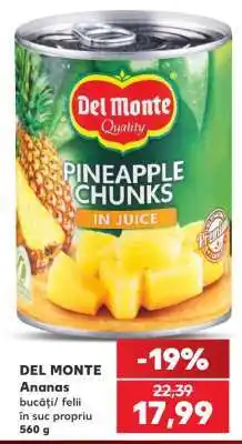 Kaufland DEL MONTE Ananas Ofertă
