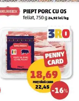 Penny PIEPT PORC CU OS Ofertă