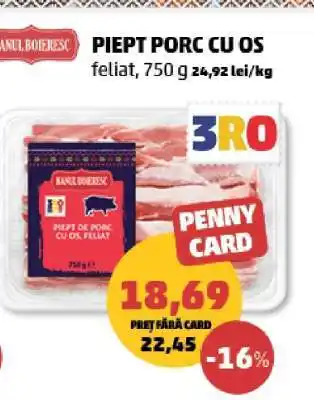 Penny PIEPT PORC CU OS Ofertă
