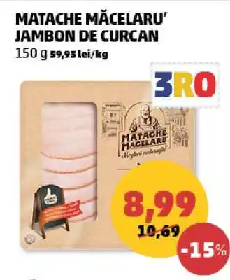 Penny Matache Măcelaru' Jambon de Curcan Ofertă