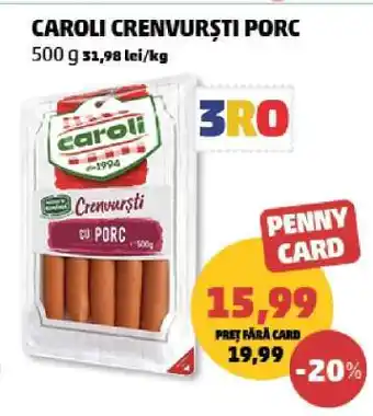 Penny Caroli Crenvurști Porc Ofertă