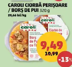 Penny CAROLI CIORBĂ PERIȘOARE / BORȘ DE PUI 320 g Ofertă