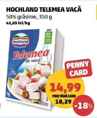 Penny HOCHLAND Telemea vacă Ofertă
