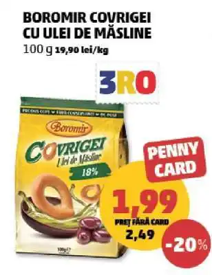 Penny BOROMIR COVRIGEI CU ULEI DE MĂSLINE Ofertă