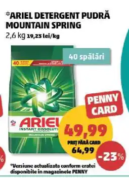 Penny ARIEL DETERGENT PUDRĂ MOUNTAIN SPRING Ofertă