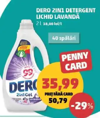 Penny DERO 2IN1 DETERGENT LICHID LAVANDĂ Ofertă