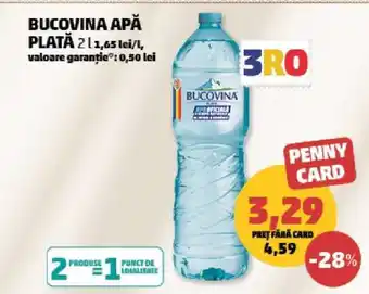 Penny BUCOVINA APĂ PLATĂ Ofertă