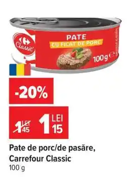 Carrefour Pate de porc/de pasăre, Carrefour Classic Ofertă