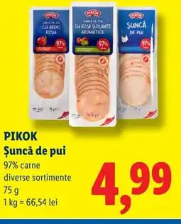 Lidl PIKOK Șuncă de pui Ofertă