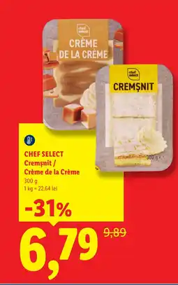 Lidl CHEF SELECT Cremsnit / Crème de la Crème Ofertă