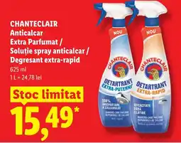 Lidl CHANTECLAIR Anticalcar Extra Parfumat/ Soluție spray anticalcar/ Degresant extra-rapid Ofertă