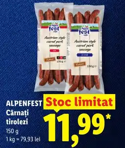 Lidl ALPENFEST Cârnaţi tirolezi Ofertă