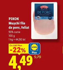 Lidl PIKOK Muschi file de porc, feliat Ofertă