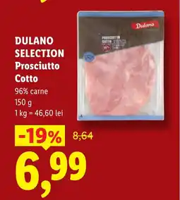 Lidl DULANO SELECTION Prosciutto Cotto Ofertă