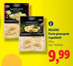 Lidl DELUXE Paste proaspete Cappelletti Ofertă