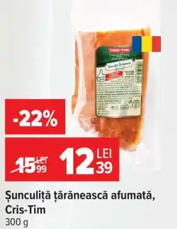 Carrefour Șunculiță țărănească afumată Cris-Tim Ofertă