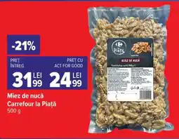 Carrefour Miez de nucă Carrefour la Piață 500 g Ofertă