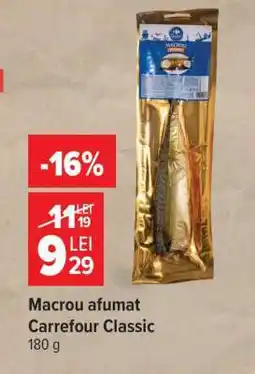 Carrefour Macrou afumat Carrefour Classic Ofertă