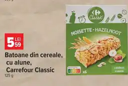 Carrefour Batoane din cereale, cu alune, Carrefour Classic Ofertă