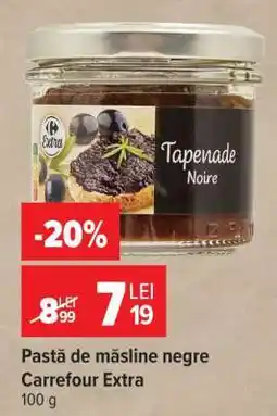 Carrefour Pastă de măsline negre Carrefour Extra Ofertă