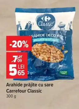 Carrefour Arahide prăjite cu sare Carrefour Classic Ofertă