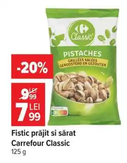 Carrefour Fistic prăjit și sărat, Carrefour Classic Ofertă