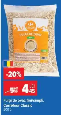 Carrefour Fulgi de ovăz fini/simpli, Carrefour Classic Ofertă