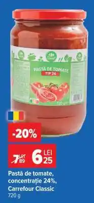 Carrefour Pastă de tomate, concentrație 24%, Carrefour Classic Ofertă